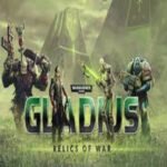 بازی Warhammer 40000 Gladius Relics of War