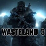 بازی Wasteland 3