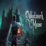 بازی Westmark Manor