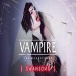 بازی Vampire The Masquerade Swansong