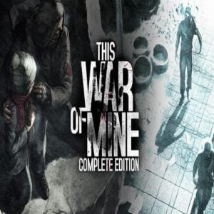 بازی This War of Mine Complete Edition