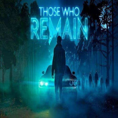 بازی Those who Remain