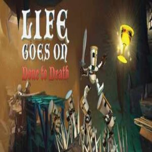 بازی Life Goes On - Done to Death